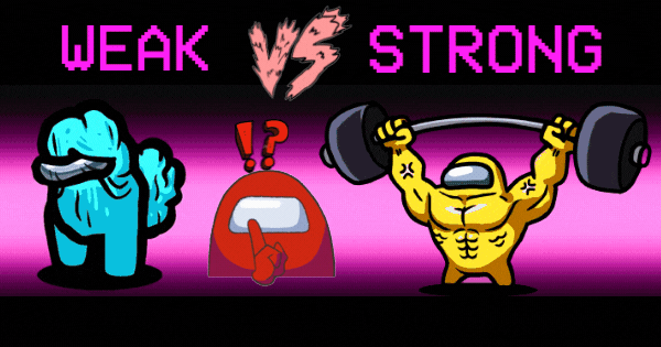 The Among Us Weak VS Strong Mod Image You Prefer Will Reveal Your Fitness % Accurately!