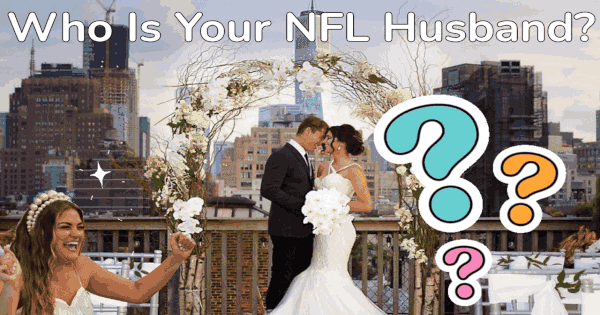 Which NFL Player Would You Marry According To Your Wedding Choices?
