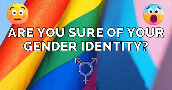 This Quiz Will Reveal If Your Gender Identity Will Change When You Are Single For a Long Time 🌈